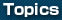 Topics